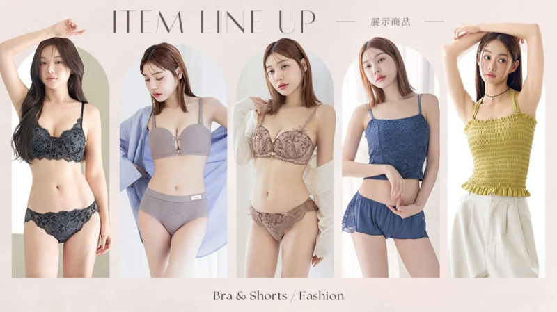 ITEM LINE UP 展示商品 Bra & Shorts / Fashion